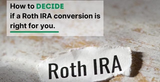 Is Roth IRA conversion right for you | Hosler Wealth Management