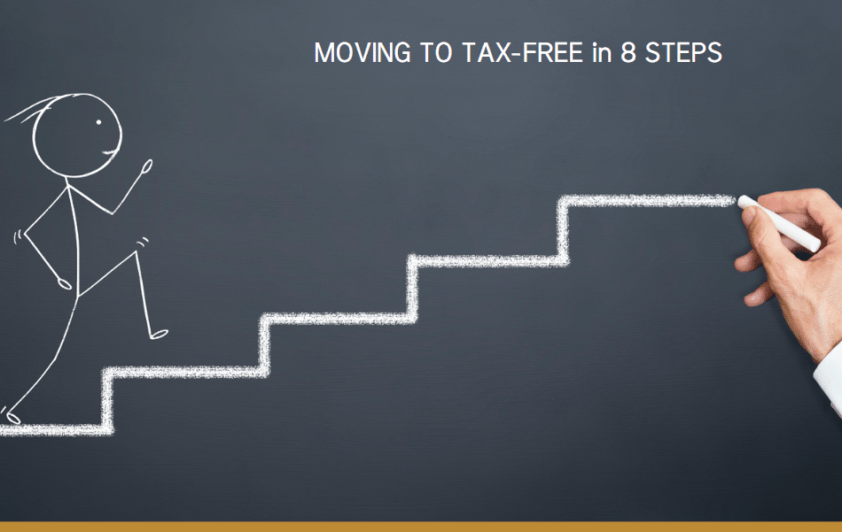 Moving to tax-free in 8 steps